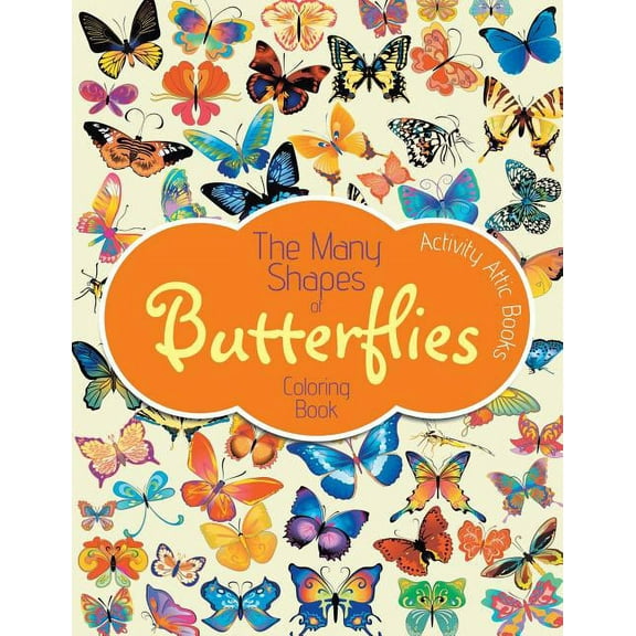 The Many Shapes of Butterflies Coloring Book (Paperback)