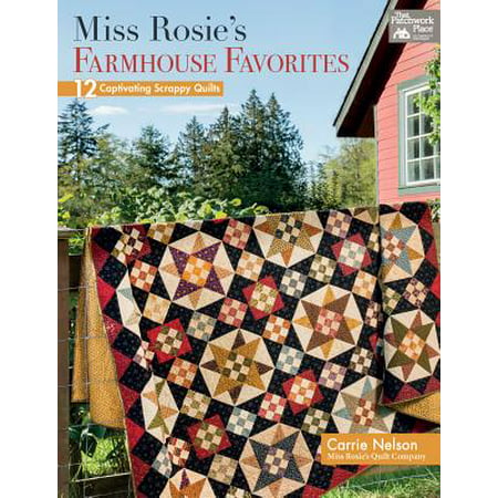 Miss Rosie's Farmhouse Favorites : 12 Captivating Scrappy