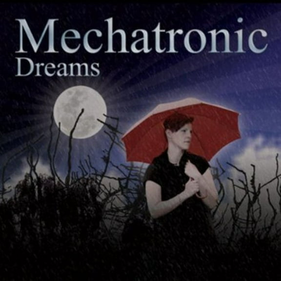 Mechatronic - Dreams - Music & Performance - CD