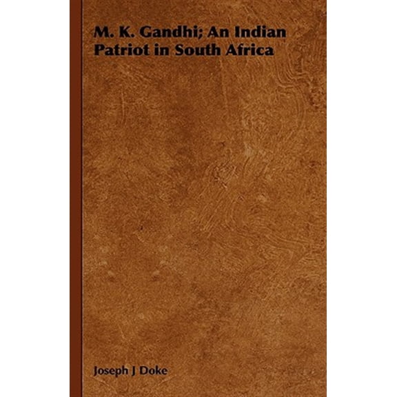 Pre-Owned M. K. Gandhi : An Indian Patriot in South Africa