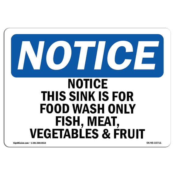 OSHA Notice Signs - Notice This Sink Is For Food Wash Only Fish | Decal | Protect Your Business Work Site Warehouse |  Made in the USA