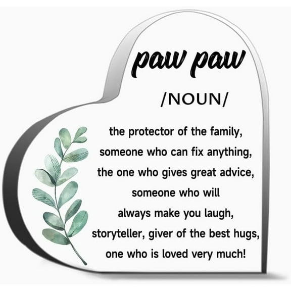 Best Pawpaw Gift For Grandpa Funny Pawpaw Definition Eucalyptus Sign Acrylic Heart Decor The Family Thank You Gifts For Women Men, Decoration Heart Shape Acrylic Sign Gift