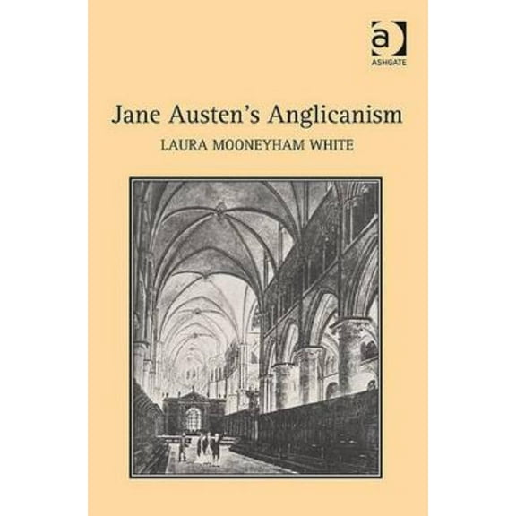 Jane Austen's Anglicanism, (Hardcover)