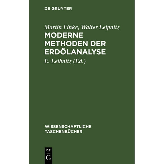 Wissenschaftliche TaschenbÃ¼cher Moderne Methoden Der ErdÃ¶lanalyse, Book 24, (Hardcover)