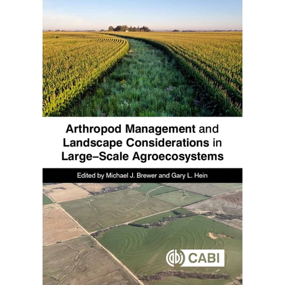 Arthropod Management and Landscape Considerations in Large-Scale Agroecosystems, (Hardcover)