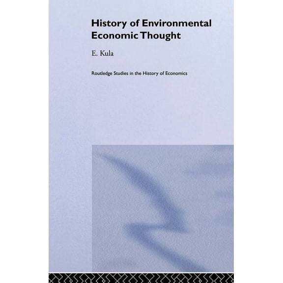 Routledge Studies in the History of Econ History of Environmental Economic Thought, (Hardcover)