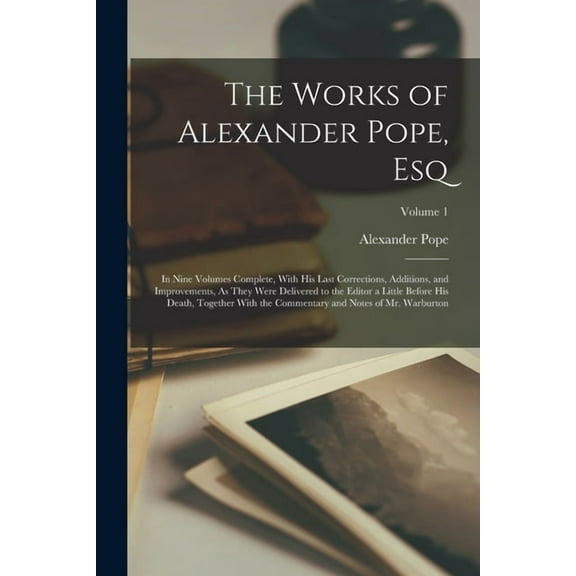 The Works of Alexander Pope, Esq (Paperback)