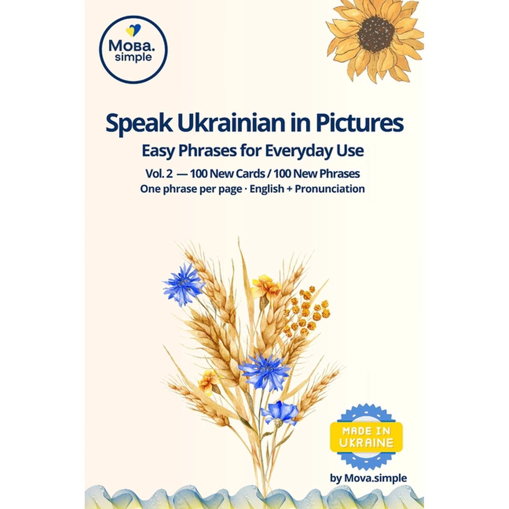 Start Speaking Ukrainian Speak Ukrainian in Pictures - Volume 2: Visual Ukrainian Phrasebook for Everyday Conversations 100 New Flashcards with E, (Paperback)
