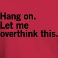 thumbnail image 3 of CafePress - Hang On. Let Me Overthink This. Men's Value T Shir - Men's Classic Graphic Cotton T-Shirt, 3 of 4