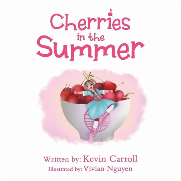 Cherries in the Summer, (Paperback)