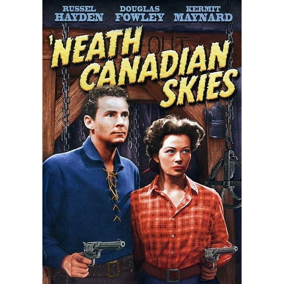 'Neath Canadian Skies (DVD), Alpha Video, Western