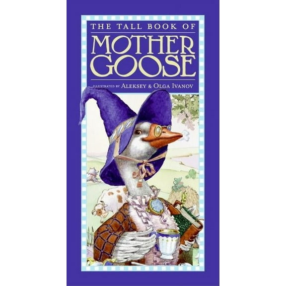 Harper Tall Book The Tall Book of Mother Goose, (Hardcover)