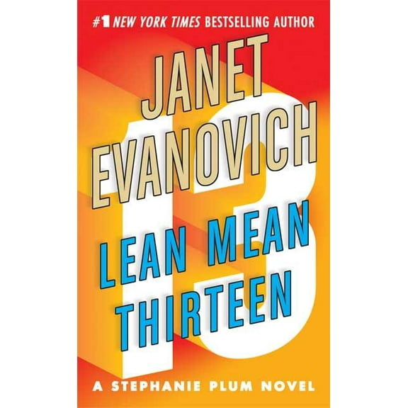 Stephanie Plum Novels Lean Mean Thirteen, Book 13, (Paperback)
