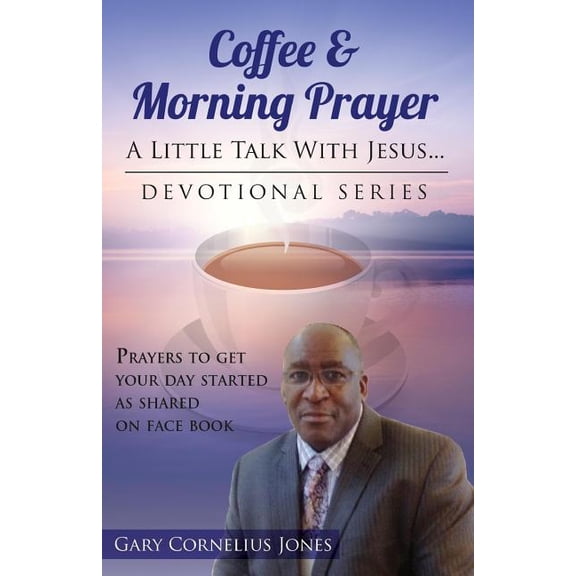 Coffee & Morning Prayer: Little Talk with Jesus