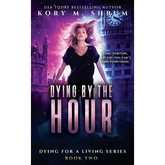 Dying for a Living Dying by the Hour, Book 2, (Paperback)