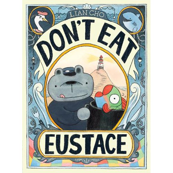 Pre-Owned Don't Eat Eustace (Hardcover) by Lian Cho