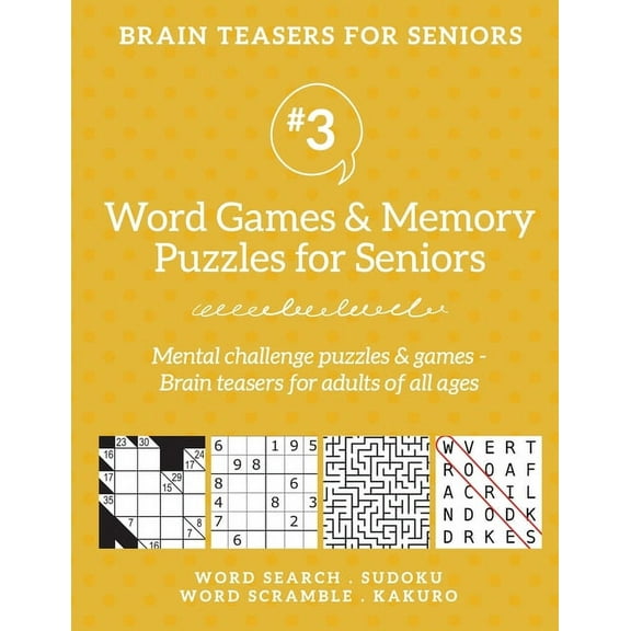 Brain Teasers for Seniors #3: Word Games & Memory Puzzles for Seniors. Mental challenge puzzles & games - Brain teasers , (Paperback)