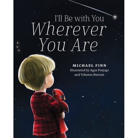 I'll Be with You Wherever You Are, (Hardcover)