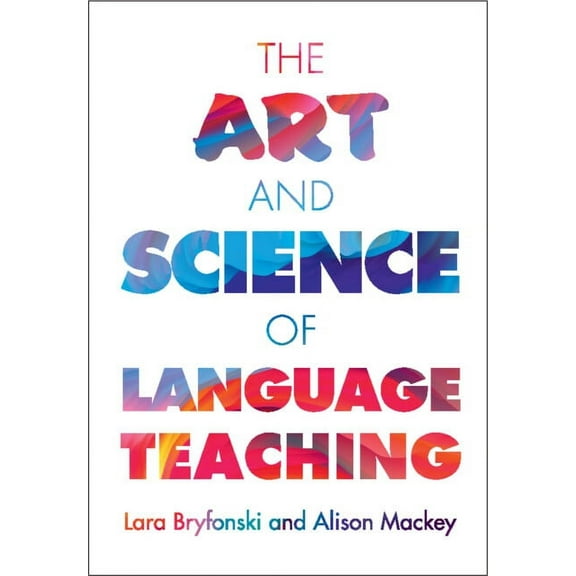 The Art and Science of Language Teaching, (Hardcover)