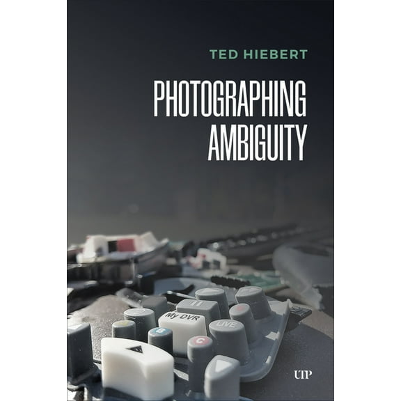 Digital Futures Photographing Ambiguity, (Paperback)