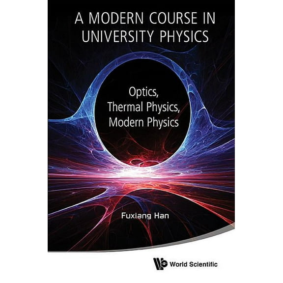 Modern Course in Univ Phys: Optics: A: Optics, (Hardcover)