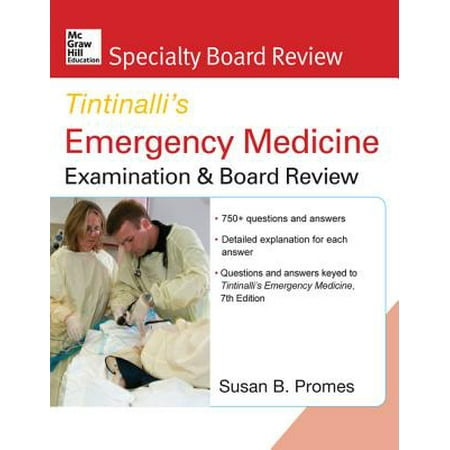 McGraw-Hill Specialty Board Review Tintinalli's Emergency Medicine Examination and Board Review 7th edition -