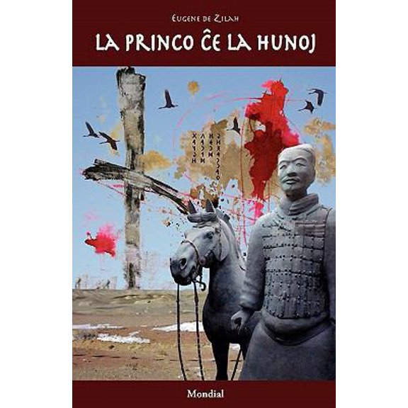 Pre-Owned La Princo Che La Hunoj (Originala Romano En Esperanto) (Paperback) 159569188X 9781595691880