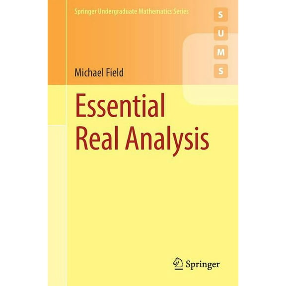 Springer Undergraduate Mathematics Essential Real Analysis, (Paperback)