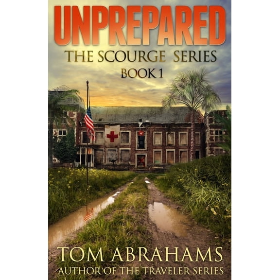 Unprepared (Paperback) by Tom Abrahams