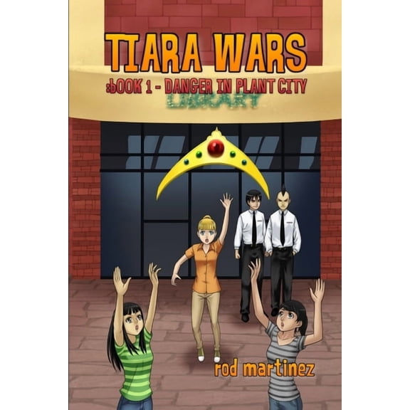 Tiara Wars: Book 1, (Paperback)
