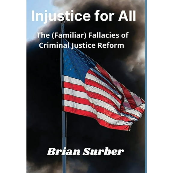 Injustice for All, (Hardcover)