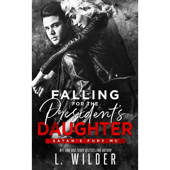 Falling for the President's Daughter: Satan's Fury MC, (Paperback)