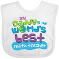 thumbnail image 3 of Inktastic My Daddy is the Worlds Best Math Teacher Boys or Girls Baby Bib, 3 of 4