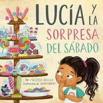 LucÃ­a Y La Sorpresa del SÃ¡bado, (Hardcover)