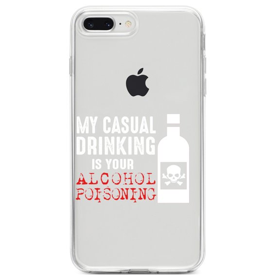 DistinctInk Clear Shockproof Hybrid Case for iPhone 7 PLUS / 8 PLUS (5.5" Screen) TPU Bumper Acrylic Back Tempered Glass Screen Protector - My Casual Drinking Is Your Alcohol Poisoning