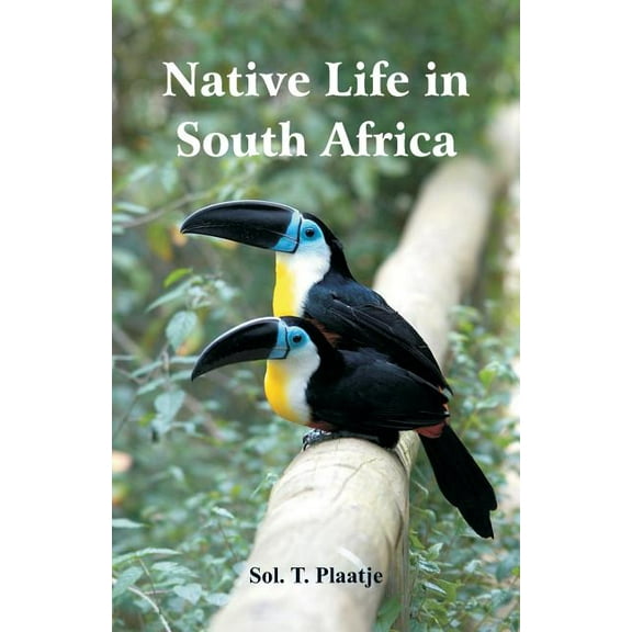Native Life in South Africa, (Paperback)