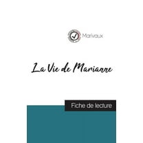 La Vie de Marianne de Marivaux (fiche de lecture et analyse compl?te de l'oeuvre)
