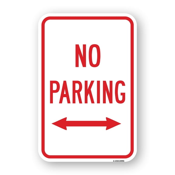 SignMission A-1824-24996 18 x 24 in. Aluminum Sign - No Parking with Double Arrow