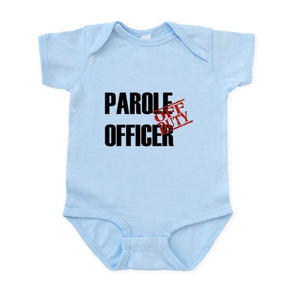 CafePress - Off Duty Parole Officer Infant Bodysuit - Baby Light Bodysuit, Size Newborn - 24 Months