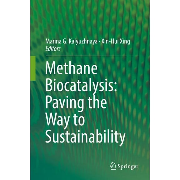 Methane Biocatalysis: Paving the Way to Sustainability, (Hardcover)