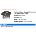 thumbnail image 2 of Fuel Level Gauge - Compatible with 1968 - 1978 Volkswagen Beetle 1969 1970 1971 1972 1973 1974 1975 1976 1977, 2 of 3