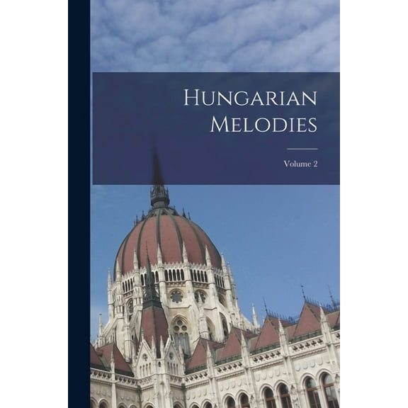 Hungarian Melodies; Volume 2 (Paperback)