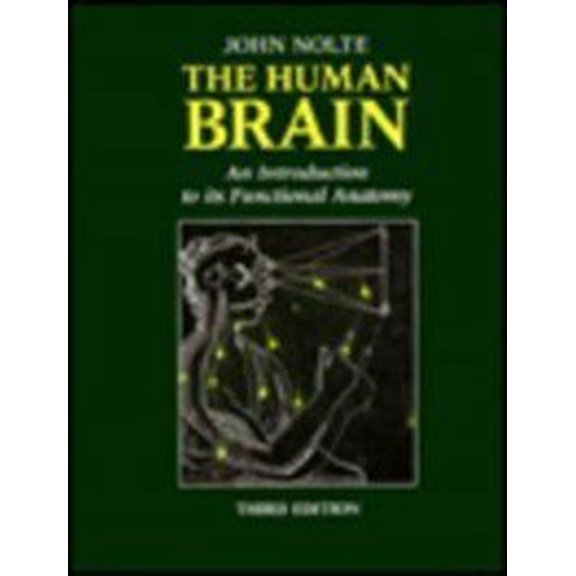 Pre-Owned The Human Brain: An Introduction to Its Functional Anatomy, 9780801674839, 0801674832, Paperback, 3rd edition