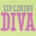 thumbnail image 3 of CafePress - Zip Lining DIVA Infant T Shirt - Infant T-Shirt, 3 of 4