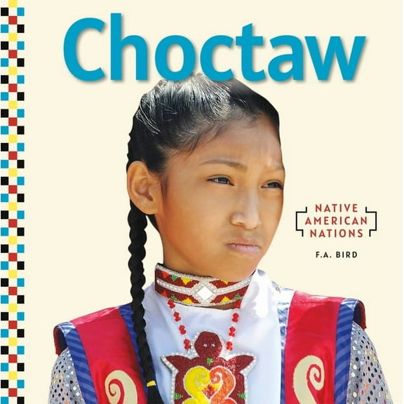 Native American Nations Set 2 Choctaw, (Hardcover)