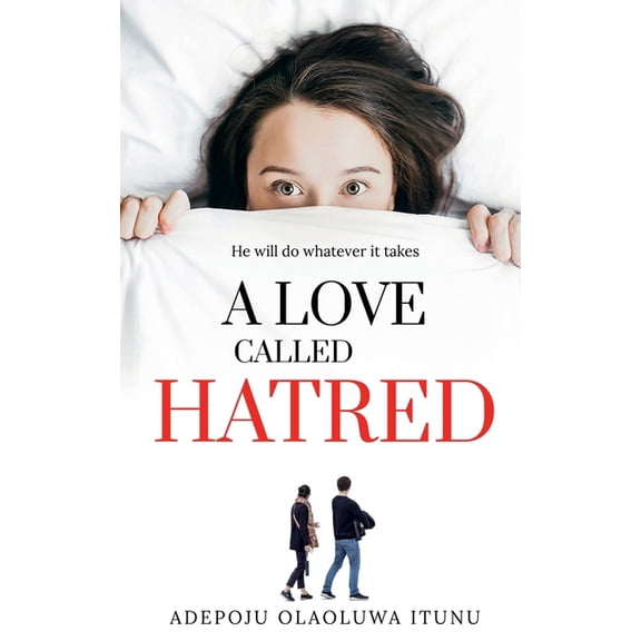 A Love Called Hatred, (Paperback)