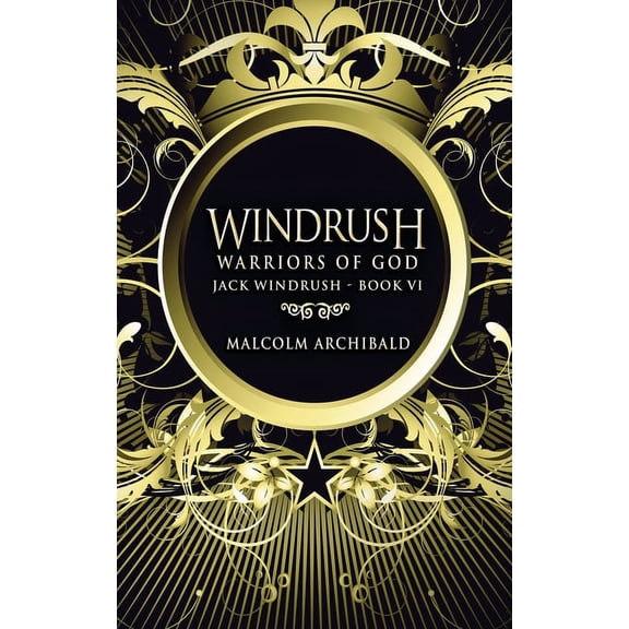 Jack Windrush Warriors Of God, Book 6, (Hardcover)