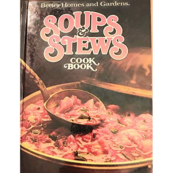Pre-Owned Soups and Stews Cookbook (Hardcover) 0696012855 9780696012853