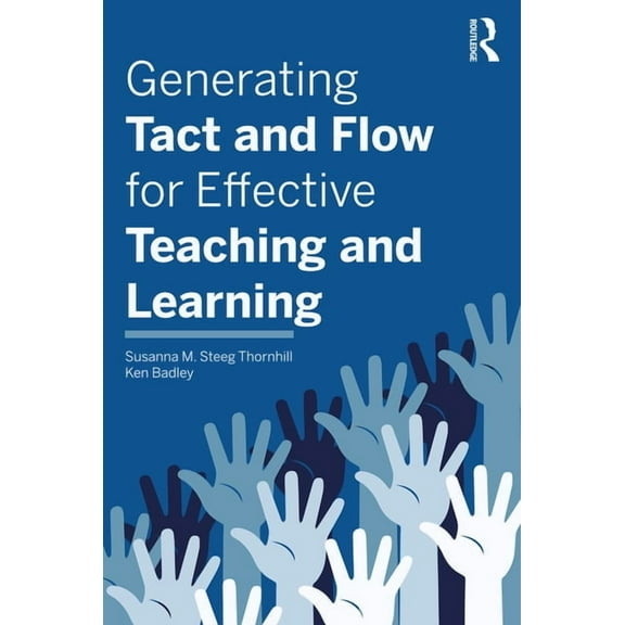 Generating Tact and Flow for Effective Teaching and Learning, (Paperback)
