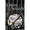 Pre-Owned Unfree Speech: The Folly of Campaign Finance Reform (Hardcover) 0691070458 9780691070452